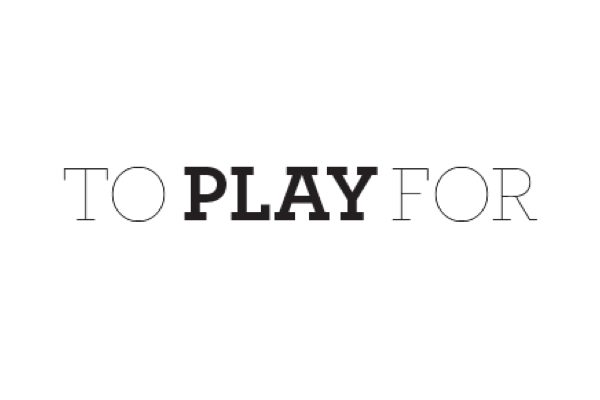 To Play For
