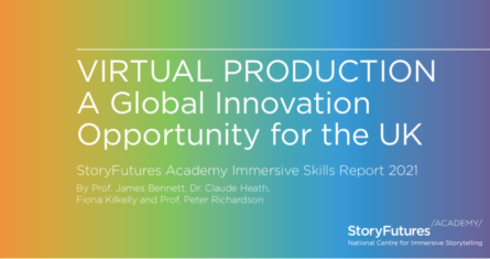 StoryFutures Academy Virtual Production Skills Report