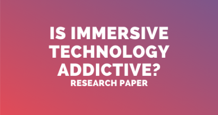 Is Immersive Technology addictive?